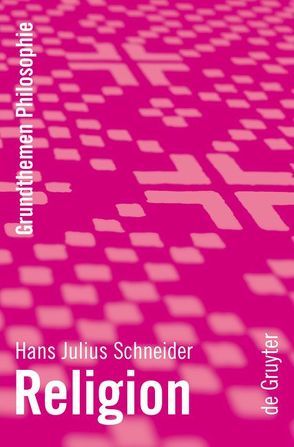 Religion von Schneider,  Hans Julius