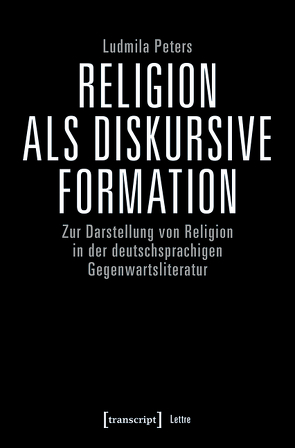 Religion als diskursive Formation von Peters,  Ludmila