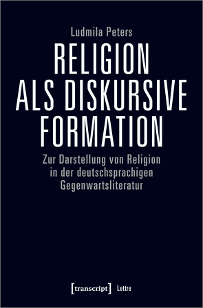 Religion als diskursive Formation von Peters,  Ludmila