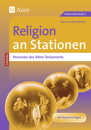 Religion an Stationen SPEZIAL Personen des AT von Worm,  Heinz-Lothar