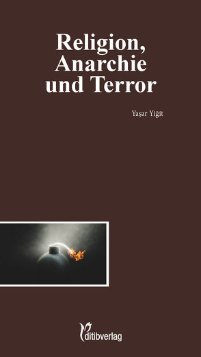 Religion, Anarchie und Terror