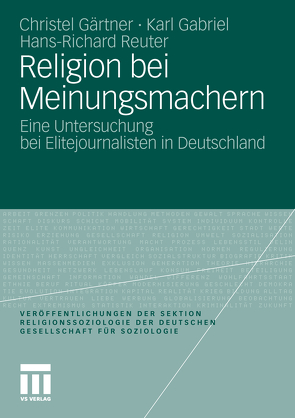 Religion bei Meinungsmachern von Gabriel,  Karl, Gärtner,  Christel, Reuter,  Hans-Richard