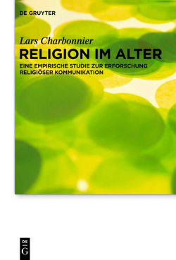 Religion im Alter von Charbonnier,  Lars