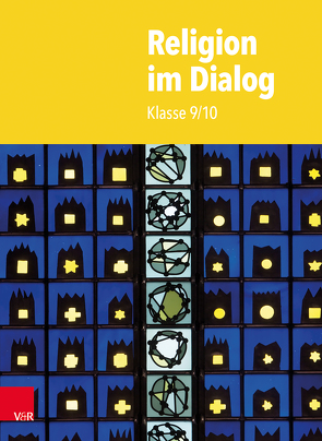 Religion im Dialog von Althammer,  Christine, Bartels,  Jan, Bohndiek,  Ellen, Fath,  Josef, Goltz,  Rainer, Gutenschwager-Krause,  Nicol, Johnen,  Simon, Lüttig,  Hannah, Rösener,  Christiane, Wenzel,  Beate