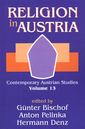 Religion in Austria von Bischof,  Günter, Denz,  Hermann (Eds.), Pelinka,  Anton