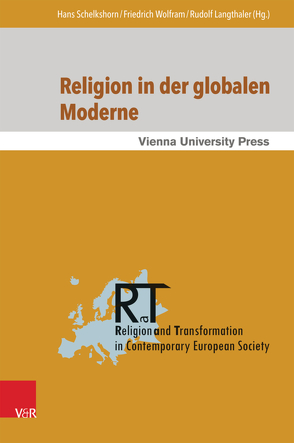 Religion in der globalen Moderne von Baatz,  Ursula, Ben Abdeljelil,  Jameleddine, Bischof,  Hartwig, Düsing,  Edith, Fornet-Betancourt,  Raúl, Gantke,  Wolfgang, Gerhardt,  Volker, Gmainer-Pranzl,  Franz, Halfwassen,  Jens, Hoedl,  Hans Gerald, Langthaler,  Rudolf, Rentsch,  Thomas, Schelkshorn,  Hans, Staudigl,  Michael, Treitler,  Wolfgang, Wolfram,  Friedrich