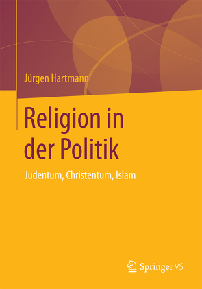 Religion in der Politik von Hartmann,  Jürgen