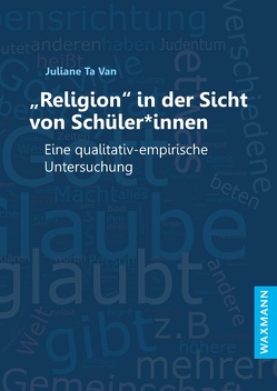 „Religion“ in der Sicht von Schüler*innen von Ta Van,  Juliane