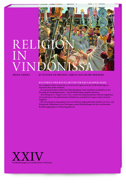 Religion in Vindonissa von Akeret,  Örni, Deschler-Erb,  Sabine, Kramis,  Simon, Lawrence,  Andrew