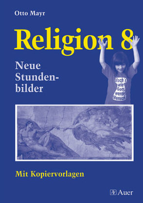 Religion Klasse 8 von Mayr,  Otto