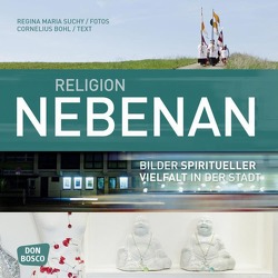 Religion nebenan von Bohl,  Cornelius, Suchy,  Regina Maria