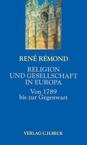 Religion und Gesellschaft in Europa von Grube,  Jochen, Rémond,  René