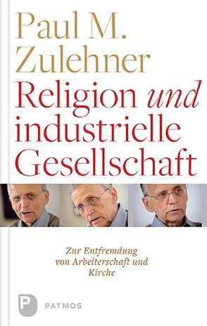 Religion und industrielle Gesellschaft von Zulehner,  Paul M.