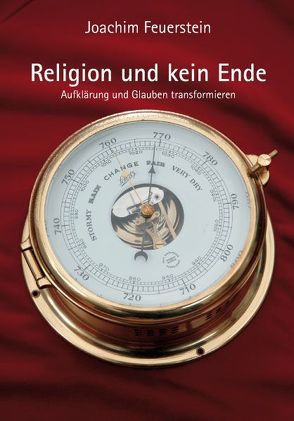 Religion und kein Ende von Feuerstein,  Joachim