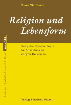 Religion und Lebensform von Viertbauer,  Klaus