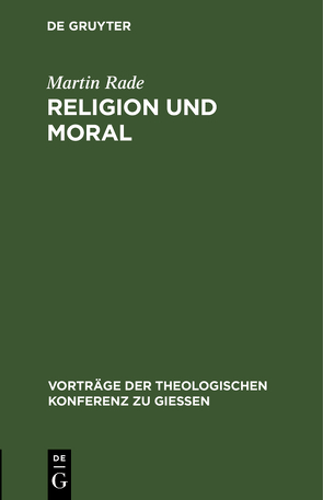 Religion und Moral von Rade,  Martin