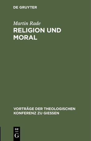 Religion und Moral von Rade,  Martin