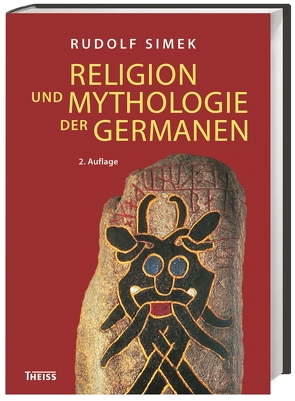 Religion und Mythologie der Germanen von Simek,  Rudolf