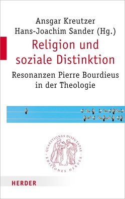 Religion und soziale Distinktion von Altmeyer,  Stefan, Ebertz,  Michael N., Grümme,  Bernhard, Kreutzer,  Ansgar, Möhring-Hesse,  Matthias, Ottenheijm,  Eric, Pilario,  Daniel Franklin E., Saalmann,  Gernot, Sander,  Hans-Joachim, Schäfer,  Heinrich Wilhelm