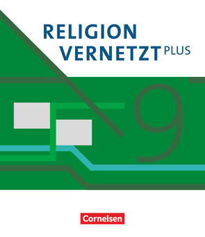 Religion vernetzt Plus – Unterrichtswerk für katholische Religionslehre am Gymnasium – 9. Jahrgangsstufe von Bradl,  Martina, Davids,  Markus, Gärtner,  Eva-Maria, Mendl,  Hans, Posselt,  Franziskus, Schiefer Ferrari,  Markus, Tabbert,  Andreas, Weiss,  Franziska