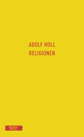 Religionen von Famler,  Walter, Holl,  Adolf, Klauhs,  Harald