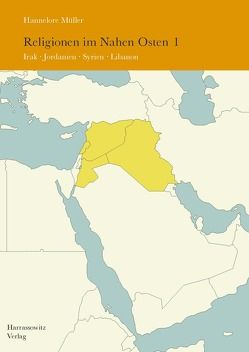Religionen im Nahen Osten. Komplett Band 1 und 2 von Müller,  Hannelore