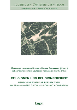 Religionen und Religionsfreiheit von Bielefeldt,  Heiner, Deutschen Kommission Justitia et Pax, Heimbach-Steins,  Marianne