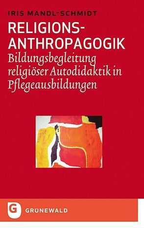 Religions-Anthropagogik von Mandl-Schmidt,  Iris