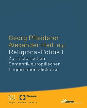 Religions-Politik I von Heit,  Alexander, Pfleiderer,  Georg