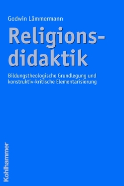 Religionsdidaktik von Lämmermann,  Godwin