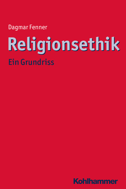 Religionsethik von Fenner,  Dagmar