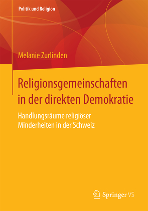 Religionsgemeinschaften in der direkten Demokratie von Zurlinden,  Melanie