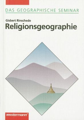 Das Geographische Seminar / Religionsgeographie von Rinschede,  Gisbert