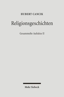 Religionsgeschichten von Cancik,  Hubert, Cancik-Lindemaier,  Hildegard