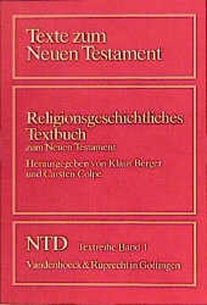 Religionsgeschichtliches Textbuch zum Neuen Testament von Berger,  Klaus, Colpe,  Carsten