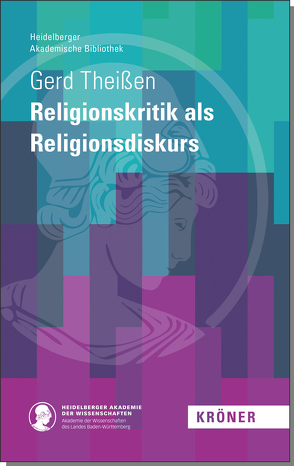 Religionskritik als Religionsdiskurs von Theißen,  Gert