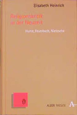 Religionskritik in der Neuzeit von Heinrich,  Elisabeth