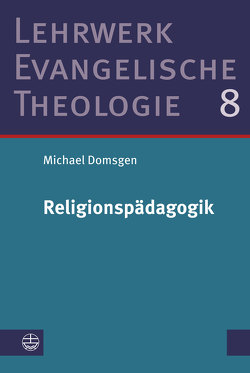 Religionspädagogik von Domsgen,  Michael