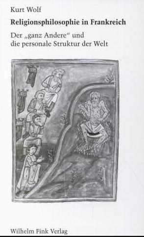 Religionsphilosophie in Frankreich von Wolf,  Kurt