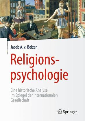 Religionspsychologie von van Belzen,  Jacob A.