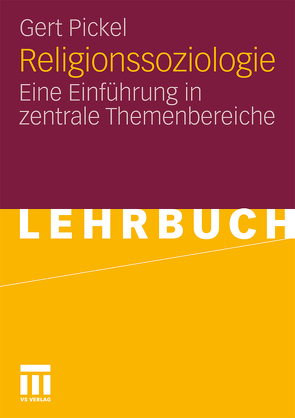 Religionssoziologie von Pickel,  Gert