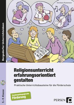 Religionsunterricht erfahrungsorientiert gestalten von Rustemeier,  Christiane