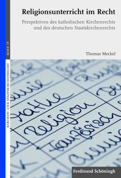 Religionsunterricht im Recht von Graulich,  Markus, Hallermann,  Heribert, Meckel,  Thomas, Pulte,  Matthias