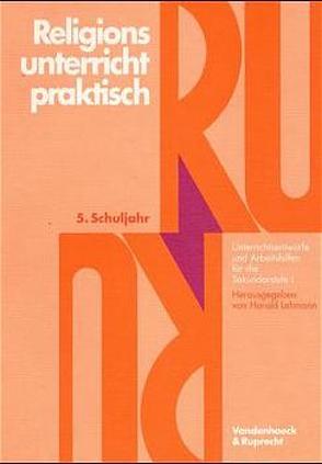 Religionsunterricht praktisch. 5.+6.+8.–10. Schuljahr von Lehmann,  Harald, Macht,  Siegfried, Tammeus,  Rudolf