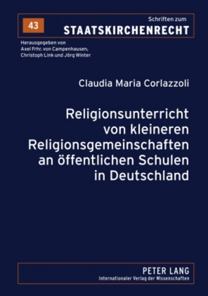 Religionsunterricht von kleineren Religionsgemeinschaften an öffentlichen Schulen in Deutschland von Corlazzoli,  Claudia Maria