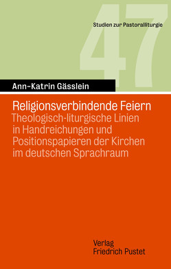 Religionsverbindende Feiern von Gässlein,  Ann-Katrin