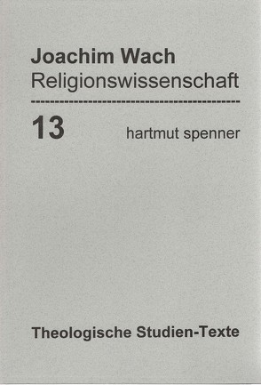 Religionswissenschaft von Grundmann,  Christoffer Hinrich, Wach,  Ernst Adolf Felix Joachim