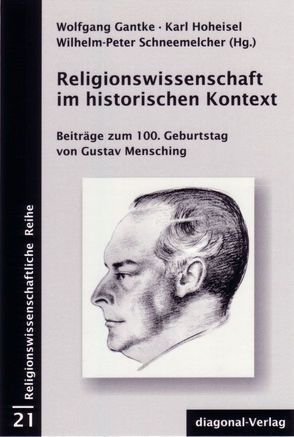 Religionswissenschaft im historischen Kontext von Gantke,  Wolfgang, Hoheisel,  Karl, Schneemelcher,  Wilhelm P