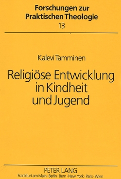 Religiöse Entwicklung in Kindheit und Jugend von Tamminen,  Kalevi