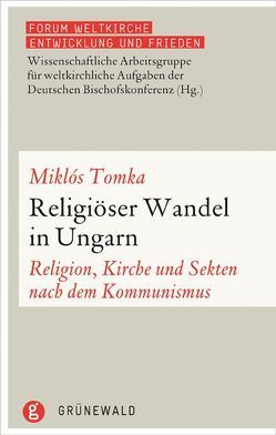 Religiöser Wandel in Ungarn von Tomka,  Miklós